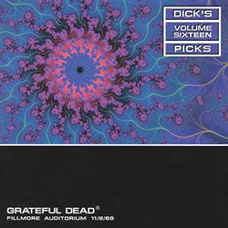 Dick's Picks Vol. 16 - Fillmore Auditorium, San Francisco, CA 11/8/69