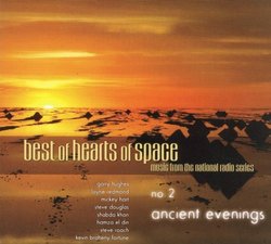 Best of Hearts of Space: Ancient Evenings 2