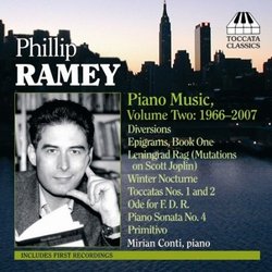 Phillip Ramey: Piano Music, Vol. 2: 1966-2007