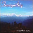 Tranquility: Mountain Song