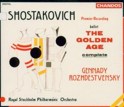 Dmitri Shostakovich: The Golden Age (Complete Ballet) - Gennady Rozhdestvensky