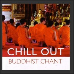 Chill Out: Buddhist Chant