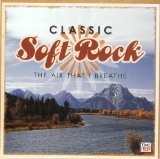 Classic Soft Rock: The Air That I Breathe