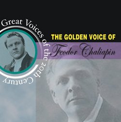 The Golden Voice of Fedor Chaliapin