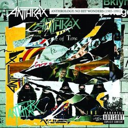 Anthrax: Anthrology: No Hit Wonders 1985-1991