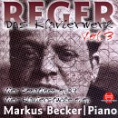 Reger: The Piano Works, Vol. 3