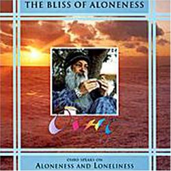 Bliss of Aloneness