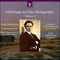 L'Héritage de Felix Weingartner Vol. 6 - Beethoven: Piano Sonata No. 29 in B flat major ("Hammerklavier") Op. 106 (orchestrated by Weingartner); Mödlinger Tänze (11) for 2 clarinets, 2 horns, 2 violin
