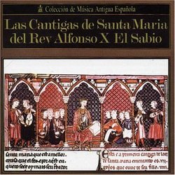 Las Cantigas de Santa Maria del Rev. Alfonso X El Sabio (The Marian Songs of Alfonso X El Sabio)