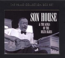 Son House & the Kings of the Delta Blues