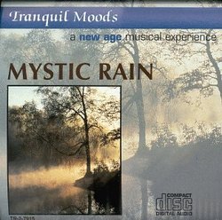 Tranquil Moods: Mystic Rain