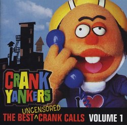 The Best Crank Calls, Vol. 1