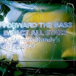 Forward The Bass: Dub From Randy's, 1972-1975