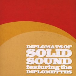 Diplomats of Solid Sound featuring the Diplomattes