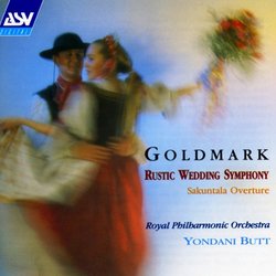 Goldmark: Rustic Wedding Symphony/Sakuntala