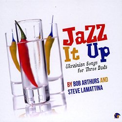 Jazz It Up! Ukrainian Songs For Three Dads