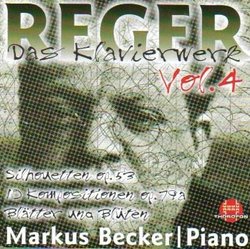Max Reger: Piano Works Vol. 4 - Markus Becker (Thorofon)
