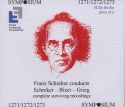 Franz Schreker conducts Schreker, Bizet, Grieg