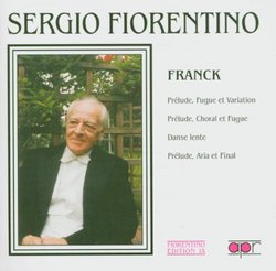 Franck: Prélude, Fugue et Variation; Prélude, Chorale et Fugue; etc.