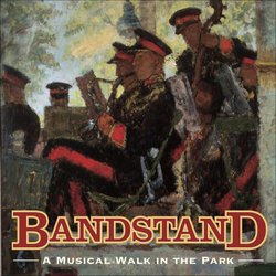 Bandstand: a Musical Walk in the Park