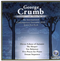 George Crumb: Complete Crumb Edition, Vol. 12