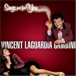 Vincent Laguardia Gambini Sings Just For You [Edited Version]
