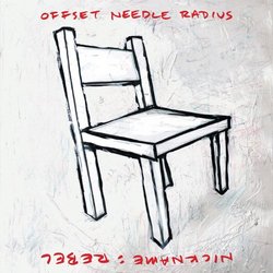 Offset Needle Radius Vs. nickname: Rebel