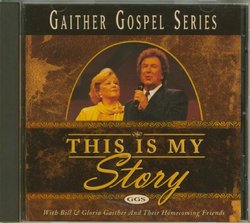 Gaither Gospel Series: This Is My Story