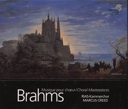Choral Masterpieces - Brahms: Drei Gesanges, Gypsy Songs, etc. / Creed, RIAS Kammerchor