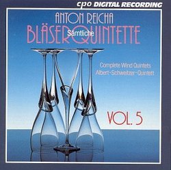 Anton Reicha: Complete Wind Quintets, Vol. 5