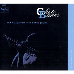 Chet Baker & His Quintet With Bobby Jaspar