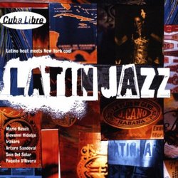 Cuba Libre: Latin Jazz