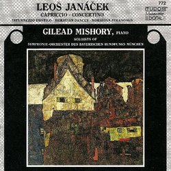 Leos Janacek: Capreccio; Concertino; Intermezzo Erotico; Moravian Dances; Moravian Folksongs