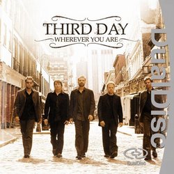 Third Day: Wherever You Are