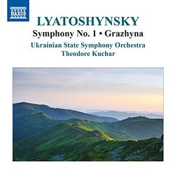 Boris Lyatoshynsky: Symphony No. 1 & Grazhyna