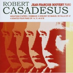 Robert Casadesus: Variations, Op. 47; Sonates pour Piano Op. 14, 31, 44, 56