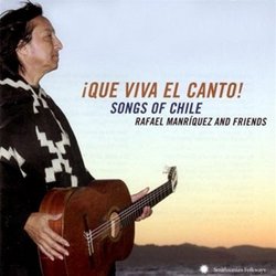 ¡Que Viva el Canto! Songs of Chile