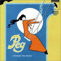 Peg: A Romantic New Musical