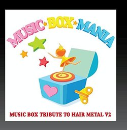 Music Box Tribute to Hair Metal V2