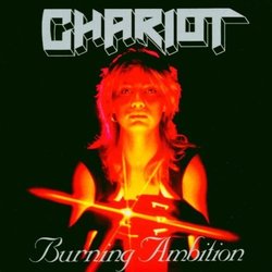 Burning Ambition by Chariot (2004-02-23)