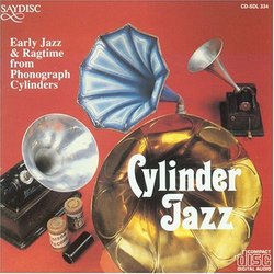 Cylinder Jazz: Early Jazz & Ragtime From Phonograp