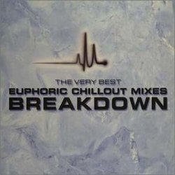 The Very Best Euphoric Chillout Mixes Breakdown - NOT - Euphoria: Hard House, Vol. 2