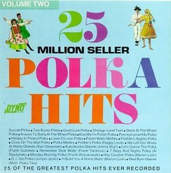 Vol. 2-Twenty-Five Million Seller Polka Hits
