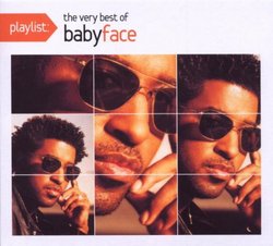 Playlist: The Very Best of Babyface
