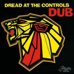 Dread at the Controls Dub