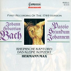 Bach: Passio Secundum Johannem (First Recording of the 1749 Version)