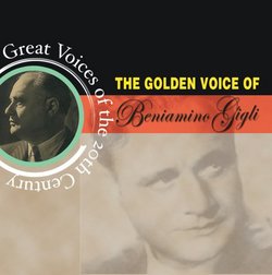 The Golden Voice of Beniamino Gigli