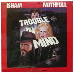 Trouble In Mind Original Motion Picture Soundtrack