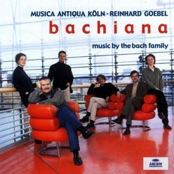 Bachiana ~ Music by the Bach Family / Musica Antiqua Köln · Goebel