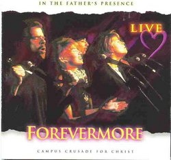 Forevermore: In the Father's Presence [Live]